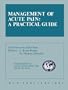 Management of Acute Pain: A Practical Guide