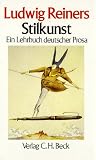 Stilkunst: Ein Lehrbuch deutscher Prosa