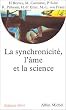 La Synchronicit�, l'�me et la science