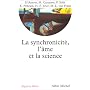 La Synchronicit�, l'�me et la science