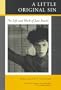 A Little Original Sin: The Life and Work of Jane Bowles