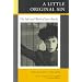 A Little Original Sin: The Life and Work of Jane Bowles