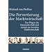 Die Pervertierung der Marktwirtschaft: Der Weg in die Staatswirtschaft und zur�ck zur Sozialen Marktwirtschaft