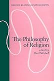 The Philosophy of Religion (Oxford Readings in Philosophy)