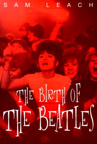 The Birth of the Beatles
