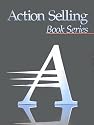 Action Selling Book Series