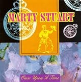 Marty Stuart｜Once Upon a Time