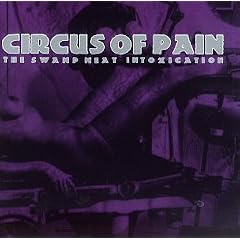 The Swamp Meat Intoxication by  Circus Of Pain 