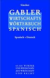 Gabler Wirtschaftswörterbuch Spanisch, 2 Bde., Bd.1, Deutsch-Spanisch