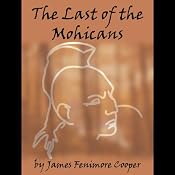 The Last of the Mohicans | [James Fenimore Cooper]