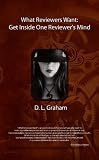 What Reviewers Want by D. L. Graham