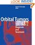 Orbital Tumors: Diagnosis and Treatment