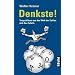 Denkste!: Trugschl�sse aus der Welt der Zahlen und des Zufalls