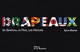 Revue Editions de la Martinière  / Drapeaux : Un Drapeau, un Pays, une Histoire