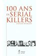 100 ans de serial killers