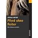Pferd ohne Reiter: Max L�ckmann ermittelt