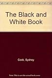 The black and white book : a handbook of revolution