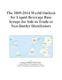 Review ICON Group International, Inc.  / The 2009-2014 World Outlook for Liquid Beverage Base Syrups for Sale to Trade or Non-Bottler Distributors