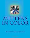 Mittens in Color (Volume 1)