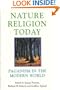 Nature Religion Today: Paganism in the Modern World