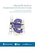 How to fix the Euro : strengthening economic governance in Europe