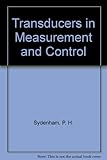 Transducers in measurement and control