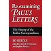 Re-examining Paul's Letters