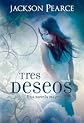 Tres deseos / Three Wishes (Spanish Edition)