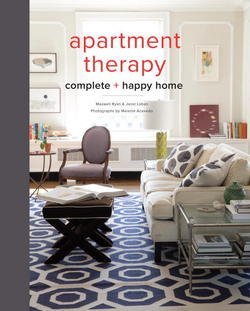 Maxwell Ryan: Apartment Therapy Complete and Happy Home (Hardcover); 2015 Edition