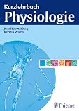 Kurzlehrbuch Physiologie - Jens              Huppelsberg, Kerstin Walter