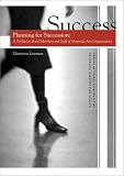 Planning for Succession: A Toolkit for Board Members and Staff of Nonprofit Arts Organizations