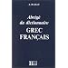 Dictionnaire abr�g� grec - fran�ais
