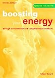 Boosting your energy : through conventional and complementary methods
