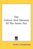 Books : The Culture and Diseases of the Sweet Pea