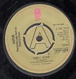 FAMILY AFFAIR 7" (45) UK PHILADELPHIA INTERNATIONAL 1974 PRO B/W LAY IN LOW (SPIR2219) DATE STAMP ON LABEL
