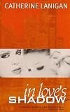 In Love S Shadow