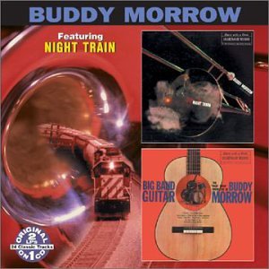 Night Train / Big Band Guitar by Buddy Morrow