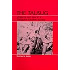 The Tausug: Violence and Law in a Philippine Moslem Society by  Thomas M. Kiefer