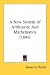 Books : A New System of Arithmetic and Mathematics (1845)