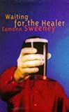 Waiting for the healer
