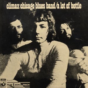 Climax Blues Band - A Lot Of Bottle - Zortam Music