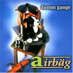 Dumm Gange
