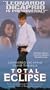 Total Eclipse [VHS]