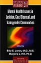 Mental Health Issues in Lesbian, Gay, Bisexual and Transgender Communities (Review of Psychiatry) (Review of Psychiatry)