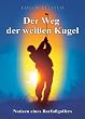 Der Weg der wei�en Kugel (Book on Demand)