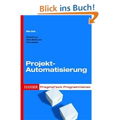 Pragmatisch Programmieren - Projekt-Automatisierung