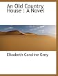 An Old Country House: A Novel