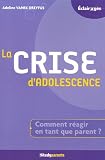 La crise d'adolescence