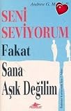 Seni Seviyorum Fakat Sana Asik Degilim - Andrew G. Marshall