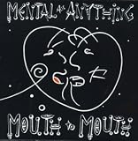 Mental as Anything - Mouth to Mouth